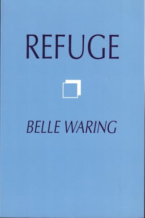 Item #58176 Refuge. Belle Waring