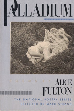Item #58181 Palladium: Poems. Alice Fulton