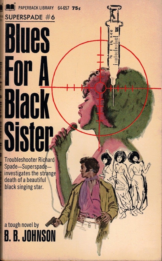 Item #58194 Superspade #6: Blues For a Black Sister. B. B. Johnson.