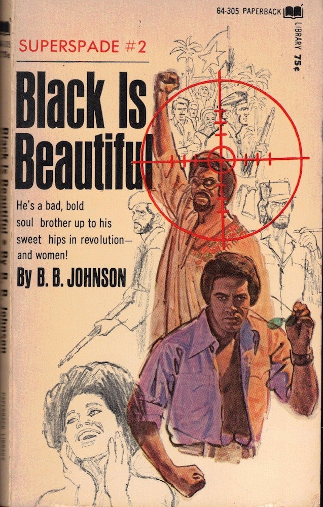 Item #58195 Superspade #2: Black is Beautiful. B. B. Johnson.