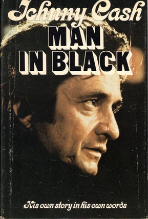 Item #58298 Man in Black: His Own Story in His Own Words. Johnny Cash