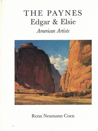 Item #58505 The Paynes, Edgar & Elsie: American Artists. Rena Neumann Coen