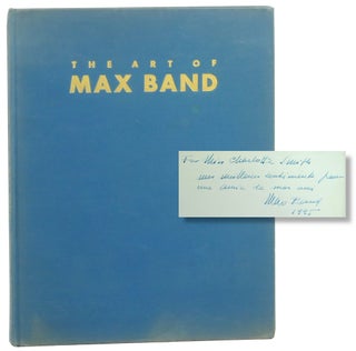 Item #58822 The Art of Max Band. Arthur Millier