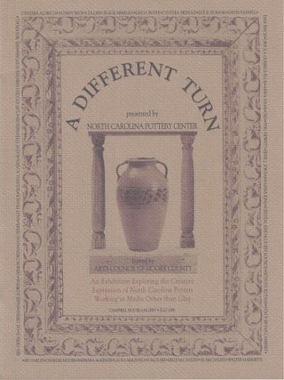 Item #58866 A Different Turn: An Exhibition Exploring the Creative Expression of North Carolina...