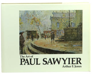 Item #58903 The Art of Paul Sawyer. Arthur F. Jones