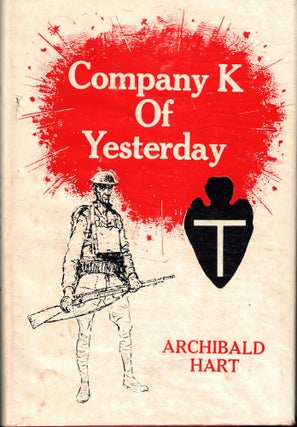 Item #59042 Company K of Yesterday. Archibald Hart