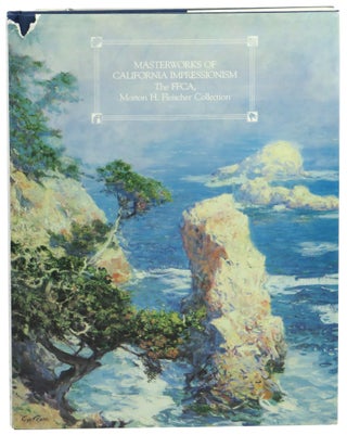 Item #59045 Masterworks of California Impressionism: The FFCA, Morton H. Fleischer Collection....
