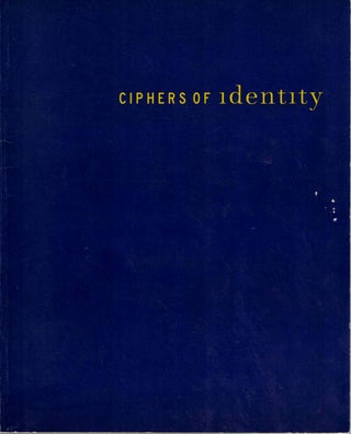 Item #59076 Ciphers Of Identity. Maurice Berger