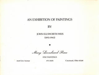 Item #59291 An Exhibition of Paintings by John Ellsworth Weis (1892-1962). Allen W. Bernhard