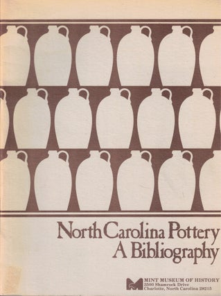 Item #59309 North Carolina Pottery: A Bibliography. Stuart C. Schwartz