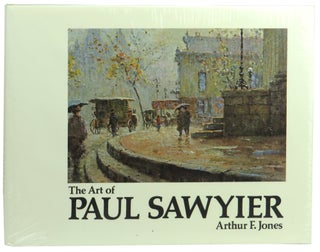 Item #59382 The Art of Paul Sawyer. Arthur F. Jones