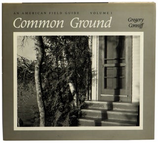 Item #59407 An American Field Guide, Vol. 1: Common Ground. Gregory Conniff