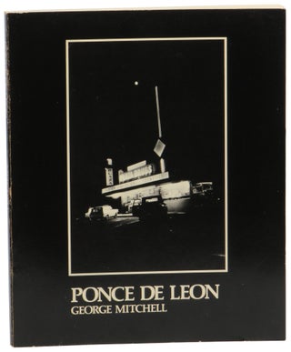 Item #59434 Ponce De Leon: An Intimate Portrait of Atlanta's Most Famous Avenue. George Mitchell
