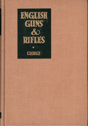 Item #59437 English Guns and Rifles. J. N. George