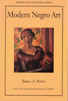 Item #59443 Modern Negro Art. James A. Porter