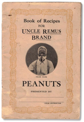 Item #59475 Book of Recipes for Uncle Remus Brand Peanuts. Georgia Peanut Company