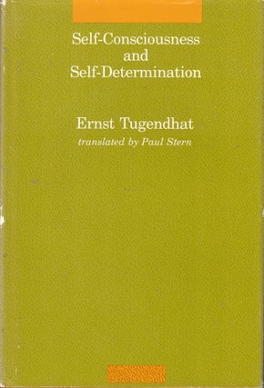 Item #59536 Self-Consciousness and Self-Determination. Ernst Tugendhat