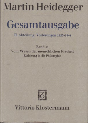 Item #59611 Vom Wesen Der Menschlichen Freiheit: Einleitung in die Philosophie. Martin Heidegger