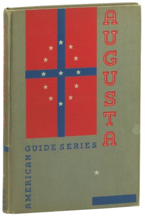 Item #59722 Augusta [American Guide Series]. Augusta Unit Federal Writers' Project in Georgia...
