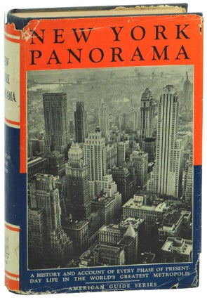 Item #59794 New York Panorama: A Comprehensive View of the Metropolis. Federal Writers' Project...