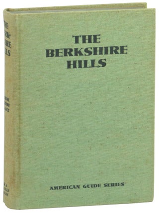 Item #59834 The Berkshire Hills. Members of the Federal Writers' Projects of the Works Progress...