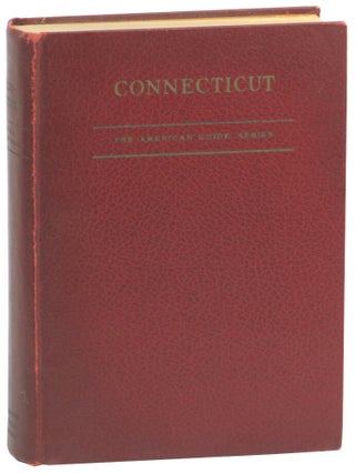 Item #59844 Connecticut: A Guide to its Roads, Lore and People. Workers of the Writers' Program...