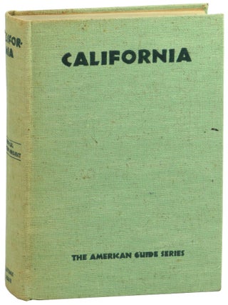 Item #59846 California: A Guide to the Golden State. Workers of the Writers' Program of the Work...