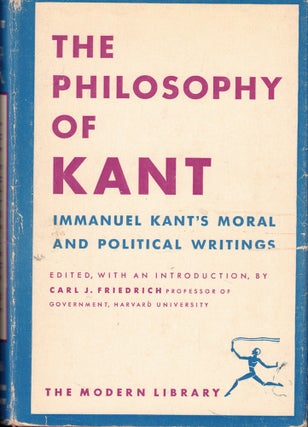 Item #59858 The Philosophy of Kant. Immanuel Kant