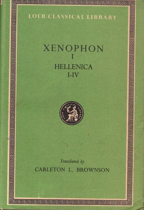 Item #59887 Xenophon I Hellenica Books I-IV. Carleton L. Brownson