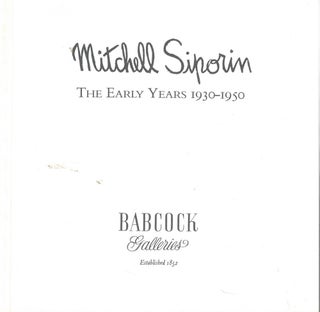 Item #59987 Mitchell Siporin: The Early Years 1930-1950. Judith Hansen O'Toole
