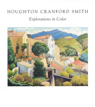 Item #59991 Houghton Cranford Smith: Exploration in Color. Kate Ballou