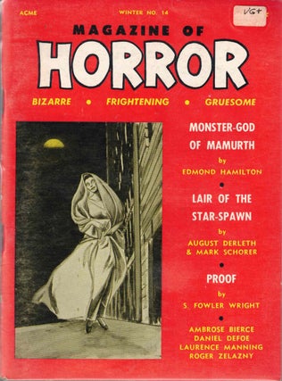 Item #60012 Magazine of Horror #14; Monster-God of Marmuth; Lair of the Star-Spawn; Proof. Robert...