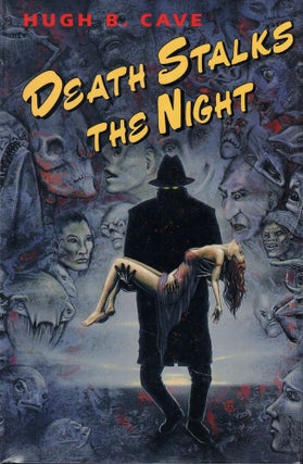 Item #60222 Death Stalks the Night. Hugh B. Cave