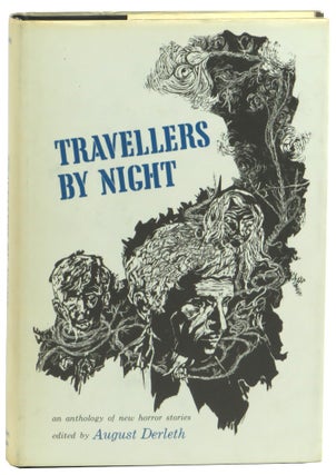 Item #60318 Travellers by Night. August Derleth