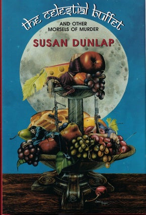 Item #60451 The Celestial Buffet and Other Morsels of Murder. Susan Dunlap