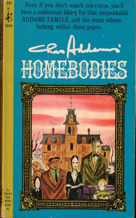 Item #60620 Homebodies. Charles Addams