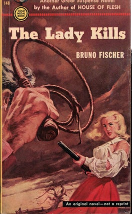 Item #60634 The Lady Kills. Bruno Fischer