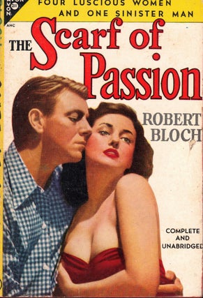 Item #60813 The Scarf of Passion. Robert Bloch