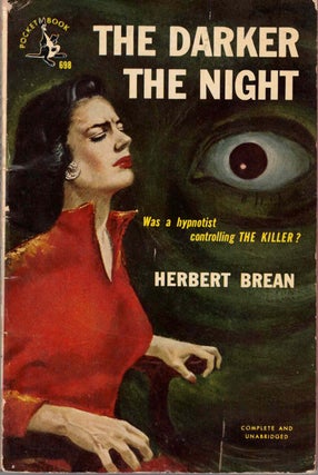Item #61016 The Darker the Night. Herbert Brean