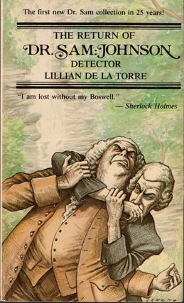 Item #61046 The Return of Dr. Sam. Johnson, Detector: As Told by James Boswell. Lillian De La Torre