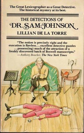 Item #61047 The Detections of Dr. Sam Johnson: Told As If by James Boswell. Lillian De La Torre
