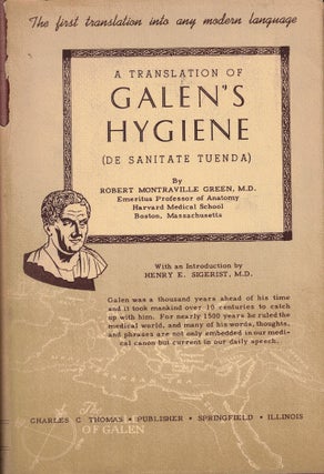 Item #61092 A Translation of Galen's Hygiene (De Sanitate Tuenda). Robert Montraville Green
