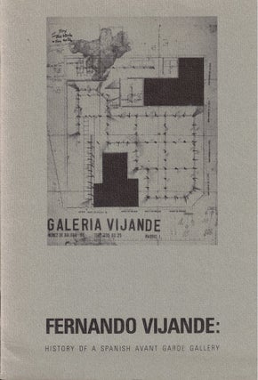 Item #61394 Fernando Vijande: History of a Spanish Avant Garde Gallery. Barbara Rose