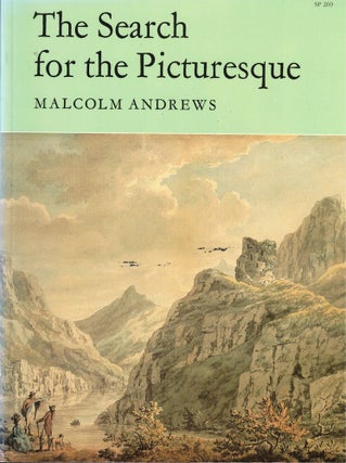 Item #61408 The Search for the Picturesque: Landscape Aesthetics and Tourism in Britain,...