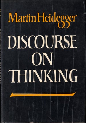 Item #61460 Discourse on Thinking. Martin Heidegger