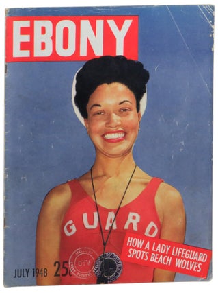 Item #61488 Ebony Magazine July, 1948 How a Lady Lifeguard Spots Beach Wolves Cover. John H....