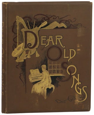 Item #61594 Dear Old Songs: Old Uncle Ned, Blue Hills of Scotland, Sally in Our Alley, Shandon...
