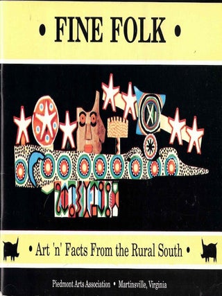Item #61613 Fine Folk: Art 'n' Facts From the Rural South. Thomas R. Perryman