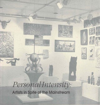 Item #61617 Personal Intensity: Artists in Spite of the Mainstream. E. Michael Flanagan