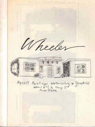 Item #61720 Wheeler: Recent Paintings, Watercolors, + graphics. W. Wheeler